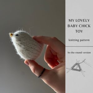 My Lovely Baby Chick Toy Knitting Pattern | Instant Download PDF